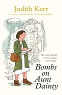 Bombs on Aunt Dainty di Judith Kerr edito da HarperCollins Publishers