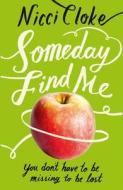 Someday Find Me di Nicci Cloke edito da Harpercollins Publishers