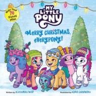 My Little Pony: Merry Christmas, Everypony! di Hasbro edito da HARPERCOLLINS