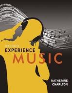 Experience Music, with 6 CDs and Connect Access Card di Katherine Charlton edito da MCGRAW HILL BOOK CO