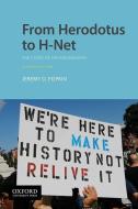 FROM HERODOTUS TO H-NET: THE STORY OF HI di JEREMY D. POPKIN edito da LIGHTNING SOURCE UK LTD