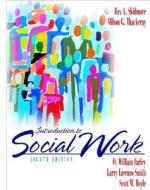 Introduction To Social Work (skidmore/thackeray) di Rex A. Skidmore, Milton G. Thackeray, O.William Farley edito da Pearson Education (us)