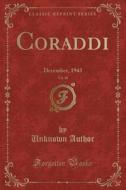 Coraddi, Vol. 48 di Unknown Author edito da Forgotten Books