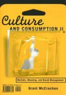 Culture and Consumption II: Markets, Meaning, and Brand Management Culture and Consumption II: Markets, Meaning, and Brand Management