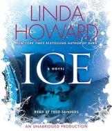 Ice di Linda Howard edito da Random House Audio
