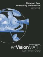 Envision Math Common Core Reteaching and Practice Workbook, Grade 4 edito da SCOTT FORESMAN
