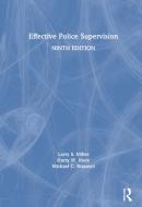 Effective Police Supervision di Larry S. Miller, Harry W. More, Michael C. Braswell edito da Taylor & Francis Ltd