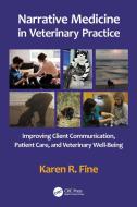 Narrative Medicine In Veterinary Practice di Karen R. Fine edito da Taylor & Francis Ltd