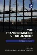 The Transformation Of Citizenship, Volume 1 edito da Taylor & Francis Ltd
