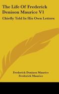 The Life Of Frederick Denison Maurice V1 di FREDERICK D MAURICE edito da Kessinger Publishing
