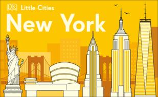 Little Cities New York di DK edito da Dk