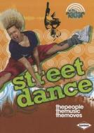 Street Dance di Liz Gogerly, Liz Goggerly edito da Lerner Publications