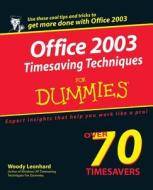 Office 2003 Timesaving Techniques For Dummies di Woody Leonhard edito da John Wiley & Sons