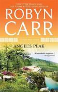 Angel's Peak di Robyn Carr edito da Mira Books