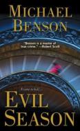 Evil Season di Michael Benson edito da Kensington Publishing