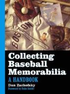Collecting Baseball Memorabilia di Dan Zachofsky edito da McFarland & Company