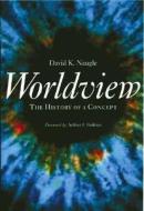 Worldview di David K. Naugle edito da William B Eerdmans Publishing Co