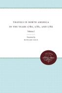 Travels in North America in the Years 1780, 1781, and 1782 edito da University of N. Carolina Press