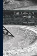 The Animal's World edito da LIGHTNING SOURCE INC