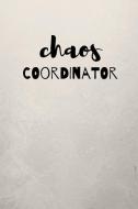 Chaos Coordinator: Journals for Principals di Joseph Page edito da INDEPENDENTLY PUBLISHED