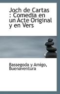 Joch De Cartas di Buenaventura Bassegoda Y Amigo edito da Bibliolife