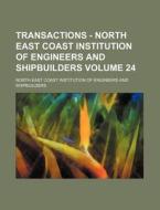 Transactions - North East Coast Institution of Engineers and Shipbuilders Volume 24 di North East Coast Shipbuilders edito da Rarebooksclub.com