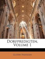 Dorfpredigten, Volume 1 di Gustav Frenssen edito da Nabu Press
