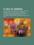 Flora of Armenia di Books Llc edito da Books LLC, Reference Series