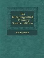 Das Nibelungenlied di Anonymous edito da Nabu Press