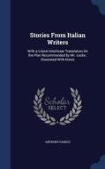 Stories From Italian Writers di Anthony Panizzi edito da Sagwan Press