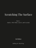 Scratching The Surface di Jeffrey Richling edito da Lulu.com
