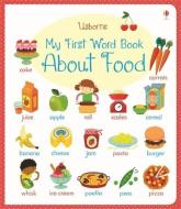 My First Word Book About Food di Caroline Young edito da Usborne Publishing Ltd