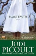 Plain Truth di Jodi Picoult edito da Thorndike Press