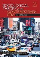 Sociological Theory in the Contemporary Era: Text and Readings di Scott Appelrouth, Laura D. Edles edito da PINE FORGE PR