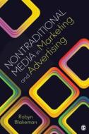 Nontraditional Media in Marketing and Advertising di Robyn L. Blakeman edito da SAGE Publications, Inc