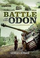 Battle of the Odon di Georges Bernage edito da Pen & Sword Books Ltd