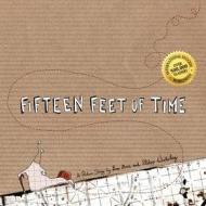 Fifteen Feet of Time: A Picture Story by Lena Hesse and Philipp Winterberg di Lena Hesse, Philipp Winterberg edito da Createspace
