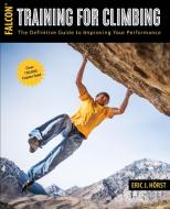 Training for Climbing di Eric J. Horst edito da Rowman & Littlefield Publ