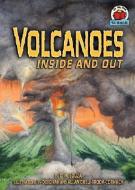 Volcanoes Inside and Out di Dorothy M. Souza edito da CAROLRHODA BOOKS