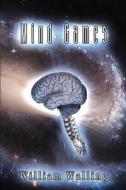 Mind Games di William Walling edito da Virtualbookworm.com Publishing