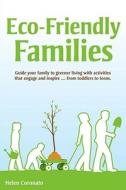 Eco-Friendly Families di Helen Coronato edito da Alpha Books