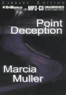 Point Deception di Marcia Muller edito da Brilliance Audio
