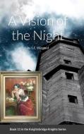 11. A Vision of the Night di S. E. Wiegand edito da Lulu.com