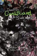 Deadfish, Cardboard, Suicide di Andrew Simpson edito da Trafalgar Square Books