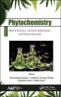 Phytochemistry di Chukwuebuka Egbuna, Jonathan Chinenye Ifemeje, Shashank Kumar, Nadia Sharif edito da Apple Academic Press Inc.