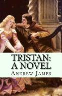 Tristan di Andrew James edito da APOLLO BOOKS