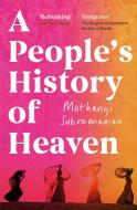 A People's History of Heaven di Mathangi Subramanian edito da Oneworld Publications