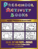 Printable Kindergarten Activity Games (Preschool Activity Books - Medium) di James Manning, Christabelle Manning edito da Kindergarten Workbooks