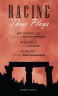 Racine: Three Plays: Berenice, Pha]dre, Britannicus di Jean Racine edito da OBERON BOOKS