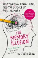 The Memory Illusion di Julia Shaw edito da Random House UK Ltd